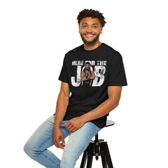 Here for the Job Comfort Colors